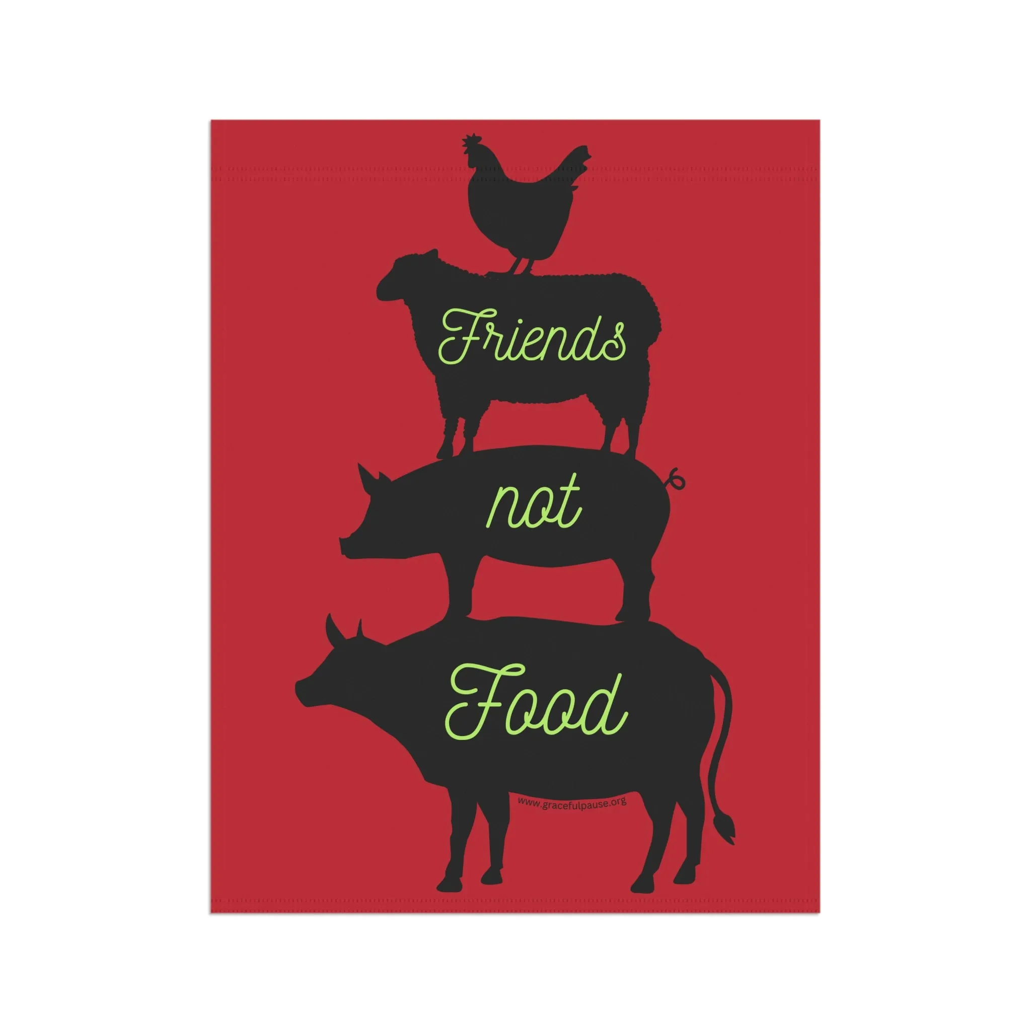Friends Not Food - Garden & House Banner/Flag