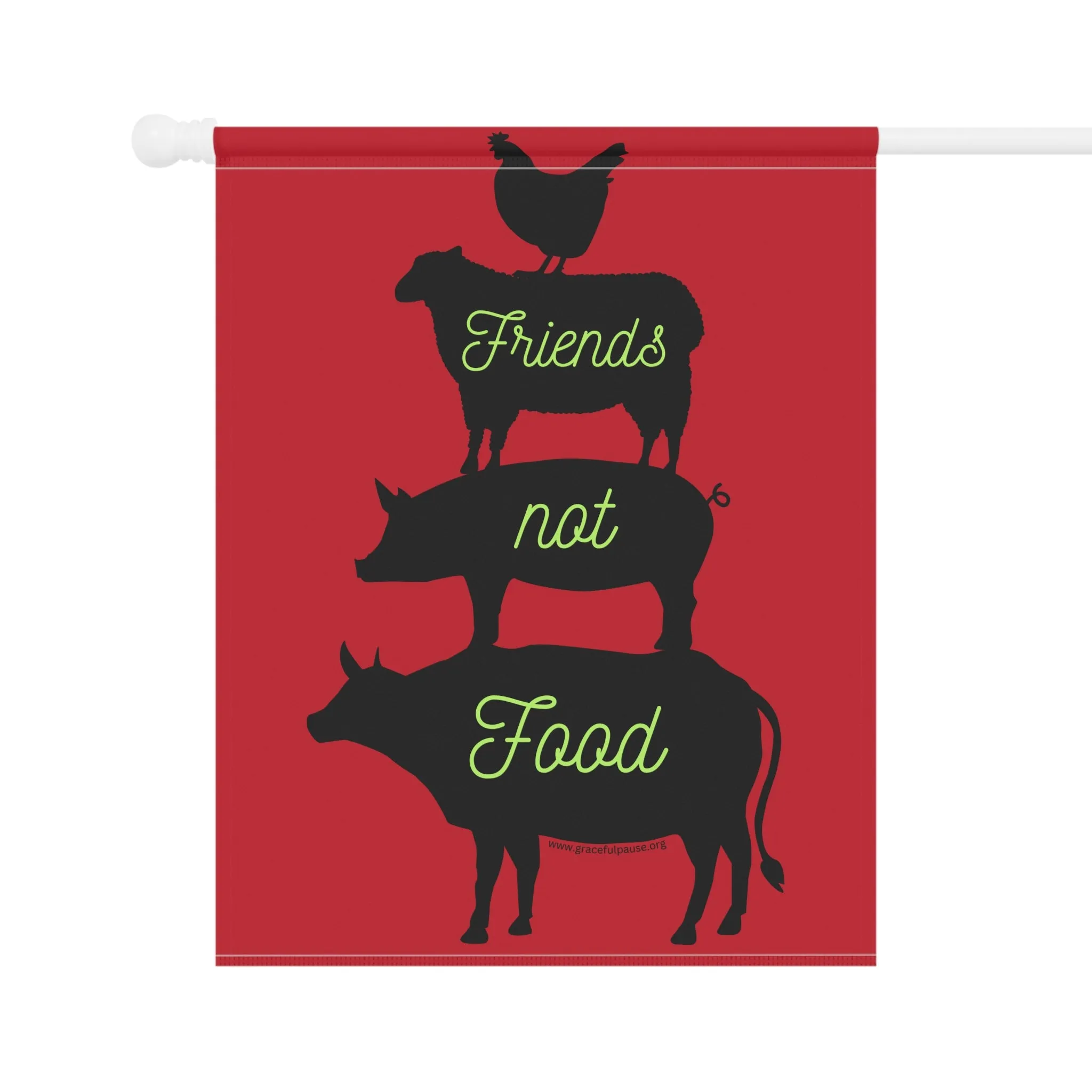 Friends Not Food - Garden & House Banner/Flag