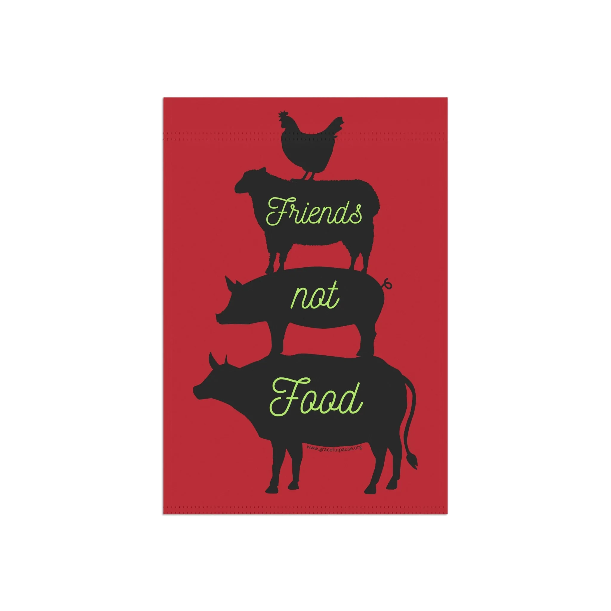 Friends Not Food - Garden & House Banner/Flag