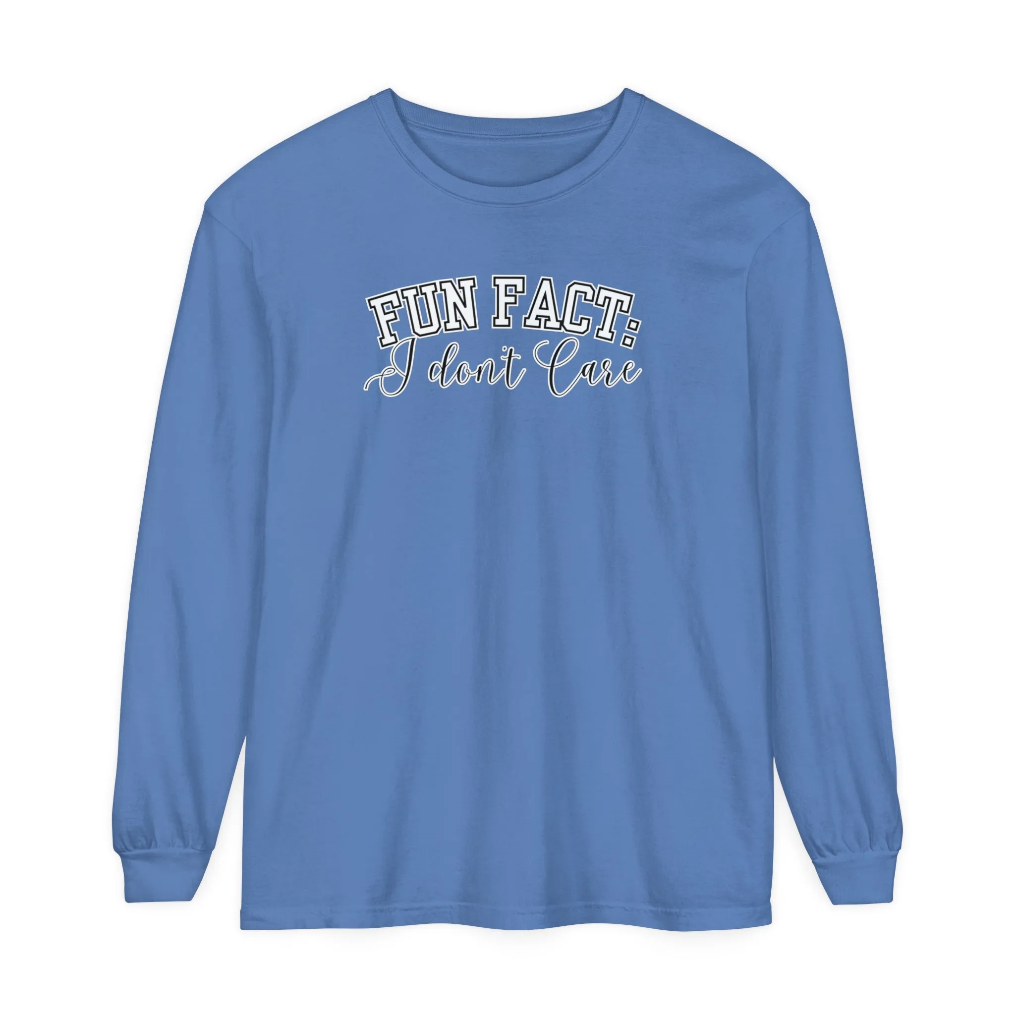 Fun Fact, I Don't Care Women's Comfort Colors Long Sleeve Tee