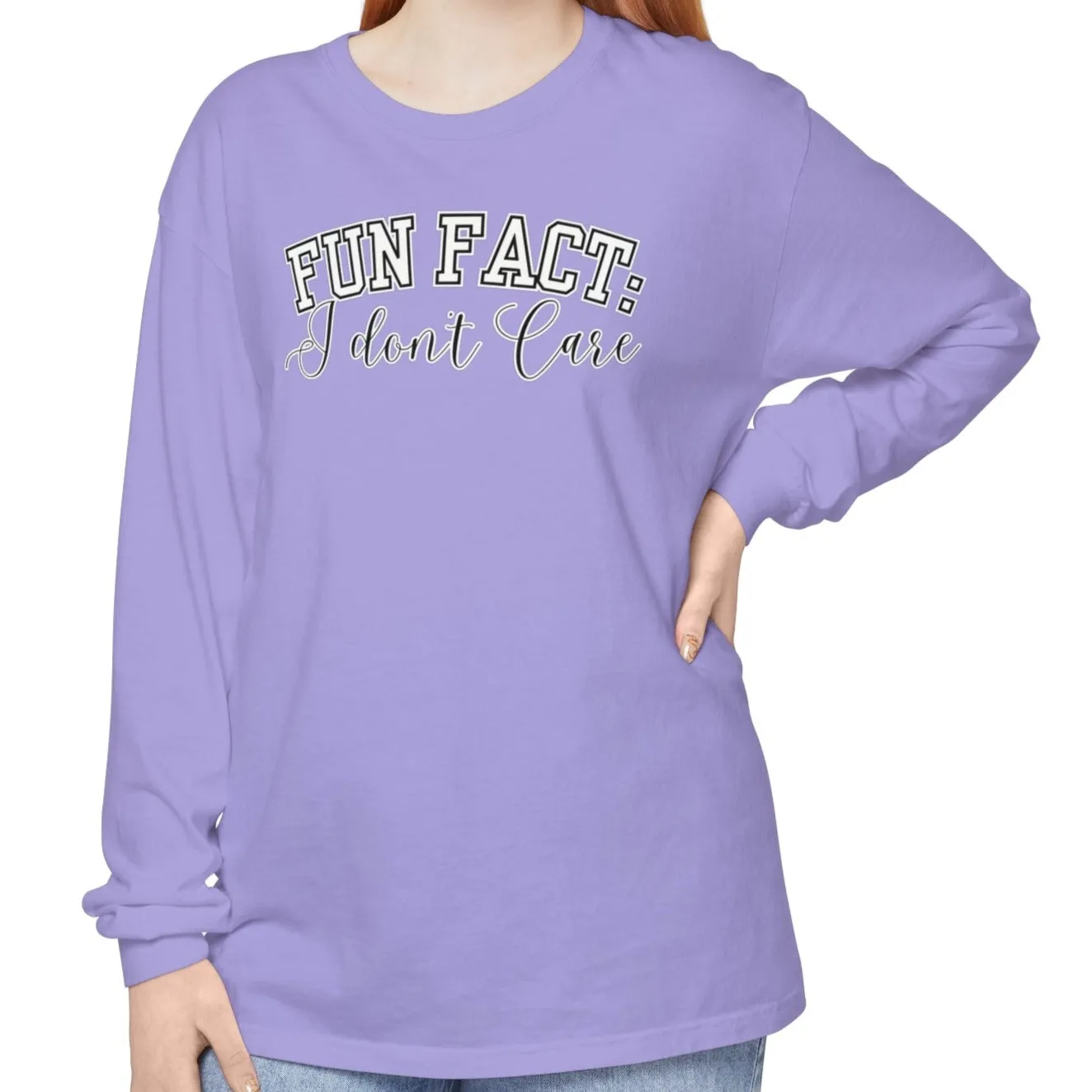 Fun Fact, I Don't Care Women's Comfort Colors Long Sleeve Tee
