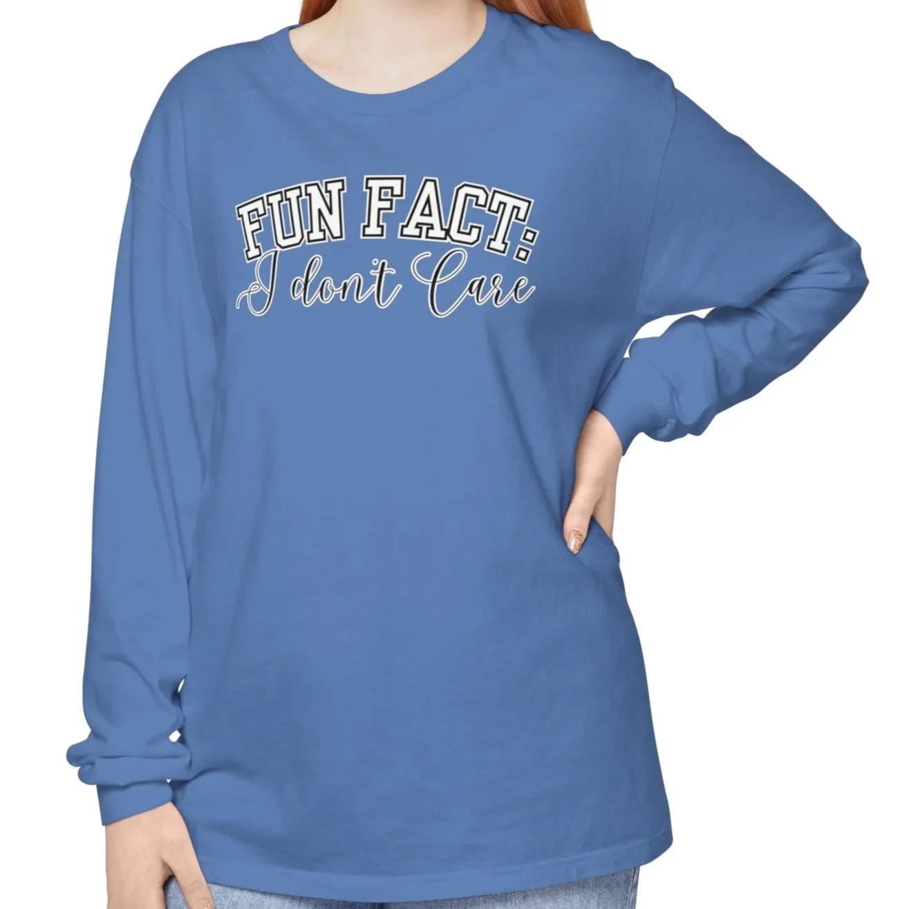 Fun Fact, I Don't Care Women's Comfort Colors Long Sleeve Tee
