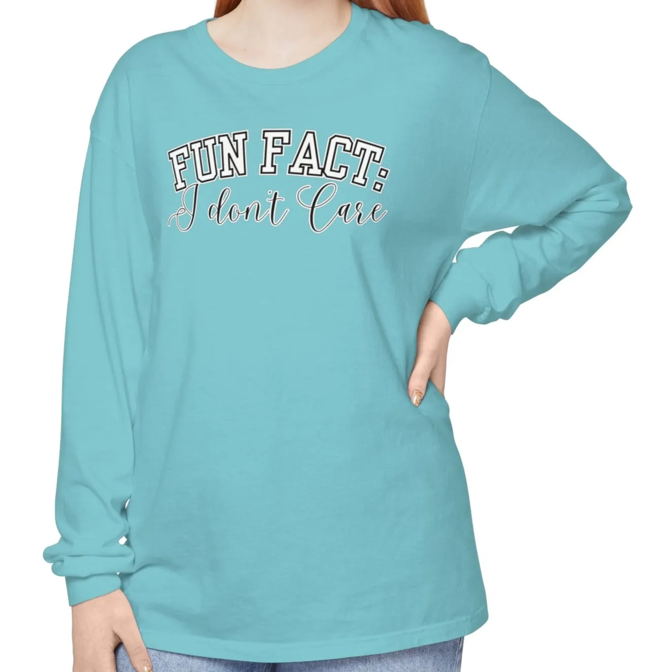Fun Fact, I Don't Care Women's Comfort Colors Long Sleeve Tee